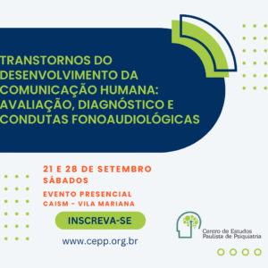 [1804] - Transtornos do desenvolvimento da comunicação humana: avaliação, diagnóstico e condutas fonoaudiológicas