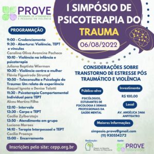 PROVE - I Simpósio de Psicoterapia do Trauma - considerações sobre Transtorno de Estresse Pós Traumático e violência