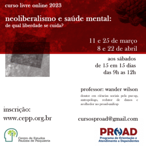 Neoliberalismo e Saúde Mental: de que liberdade se cuida?