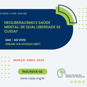 [1901] - Neoliberalismo e Saúde Mental: de qual liberdade se cuida?